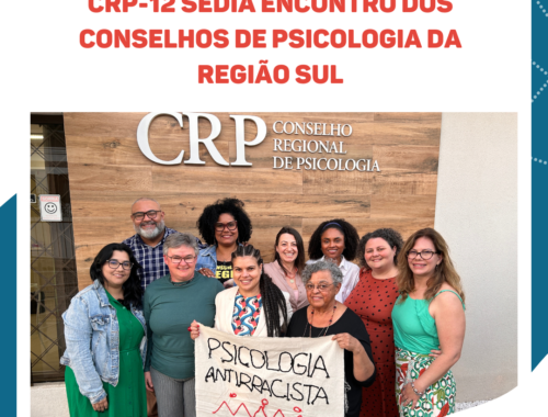 CRP-12 sedia encontro dos Conselhos de Psicologia da Região Sul