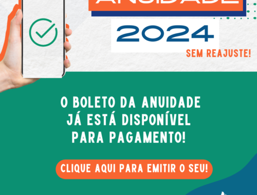 Anuidade 2024 - O boleto da Anuidade já está disponível para pagamento