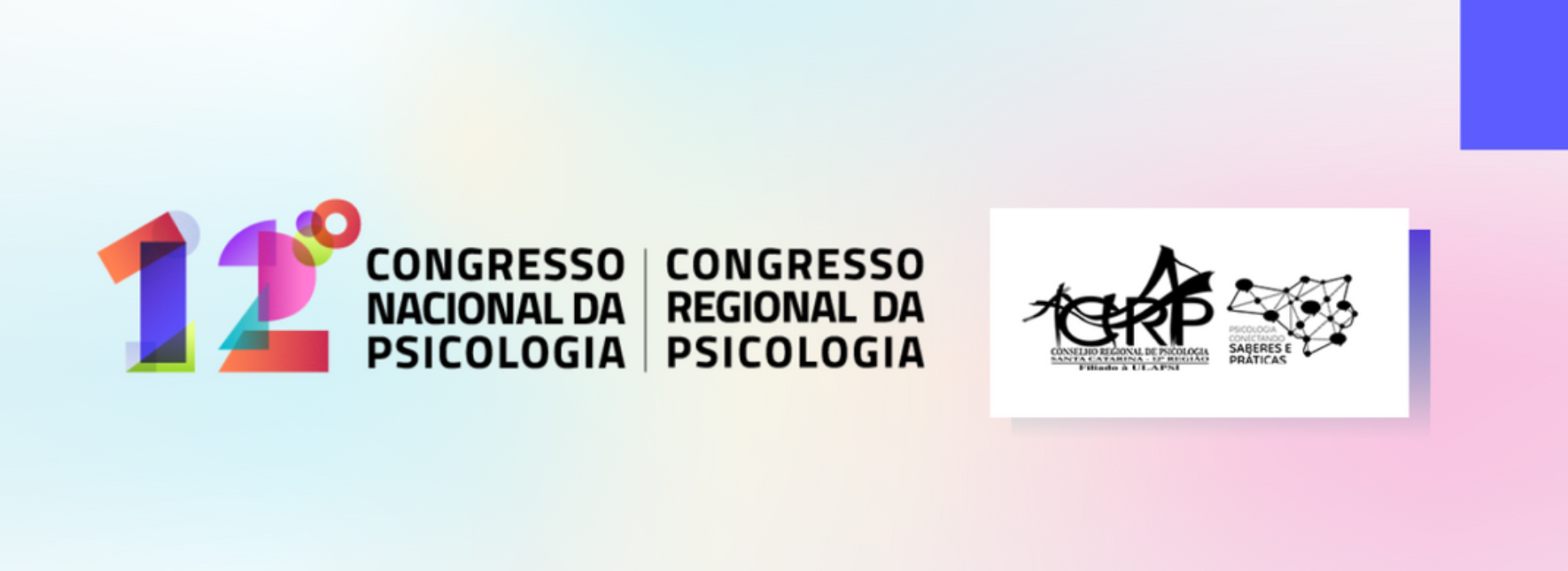 Saiba tudo 12º Congresso Nacional da Psicologia e Congresso Regional da Psicologia