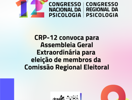 CRP-12 convoca para Assembleia Geral Extraordinária para eleição de membros da Comissão Regional Eleitoral