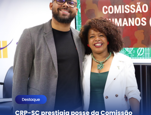 CRP-SC prestigia posse da Comissão de Direitos Humanos do Conselho Federal de Psicologia