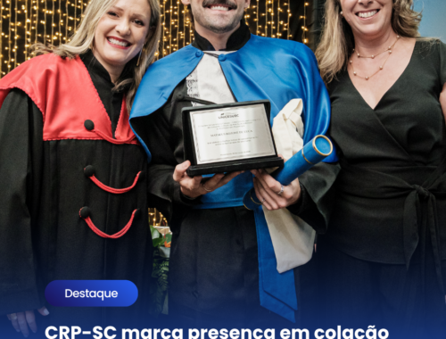 CRP-SC marca presença em colação de grau de Psicologia da Unicesusc