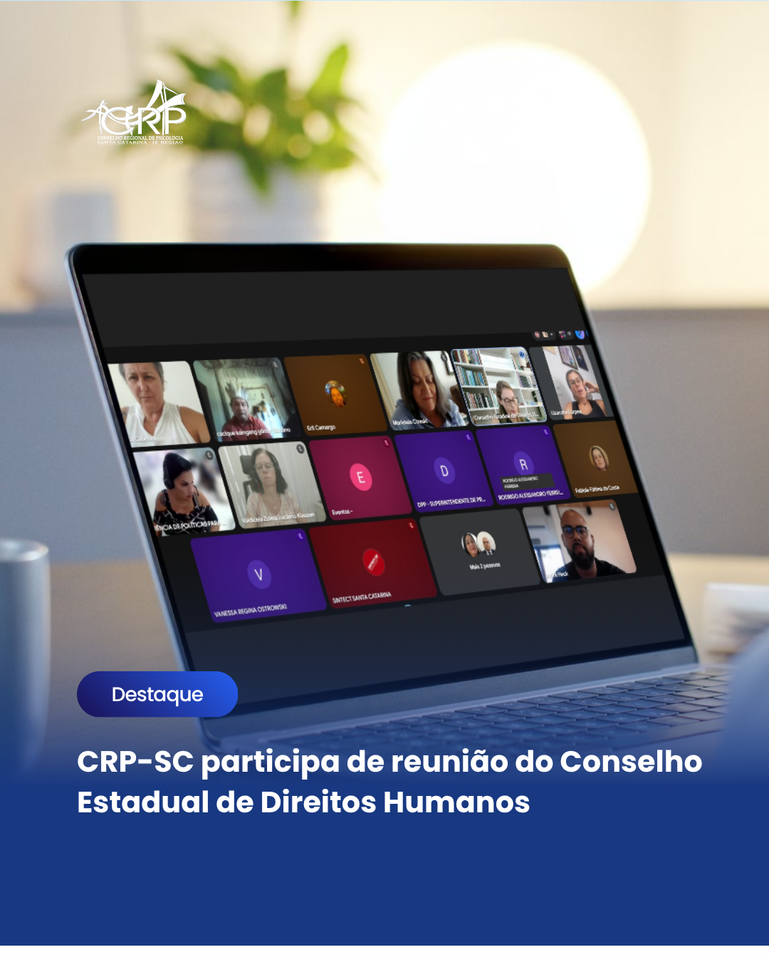 CRP-SC participa de reunião do Conselho Estadual de Direitos Humanos