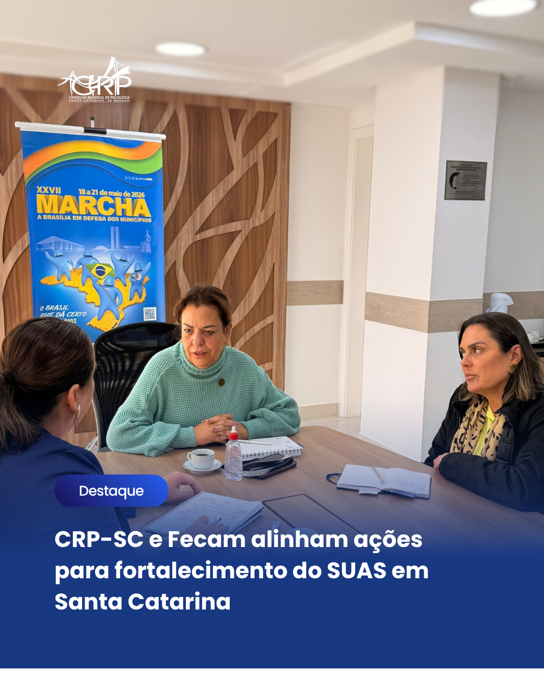 CRP-SC e Fecam alinham ações para fortalecimento do SUAS em Santa Catarina