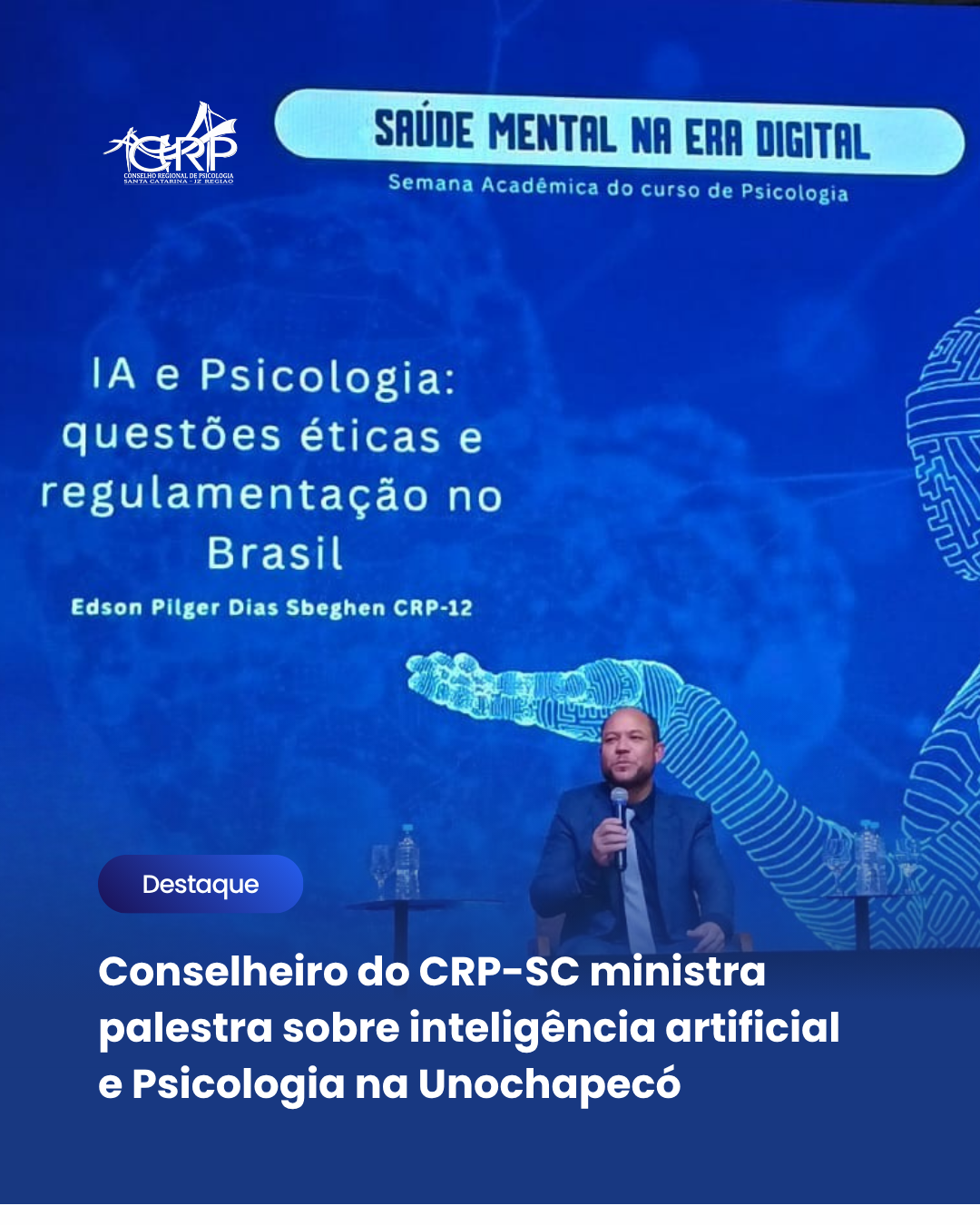 Conselheiro do CRP-SC ministra palestra sobre inteligência artificial e Psicologia na Unochapecó