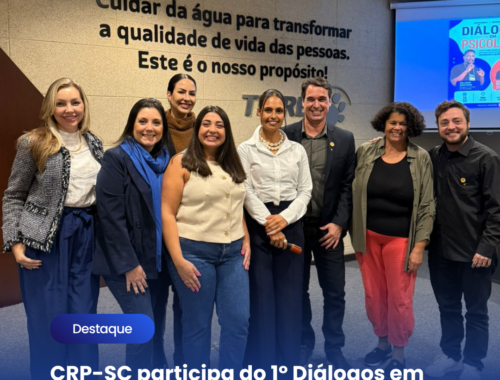 CRP-SC participa do 1º Diálogos em Psicologia e reforça compromisso com o fortalecimento da profissão