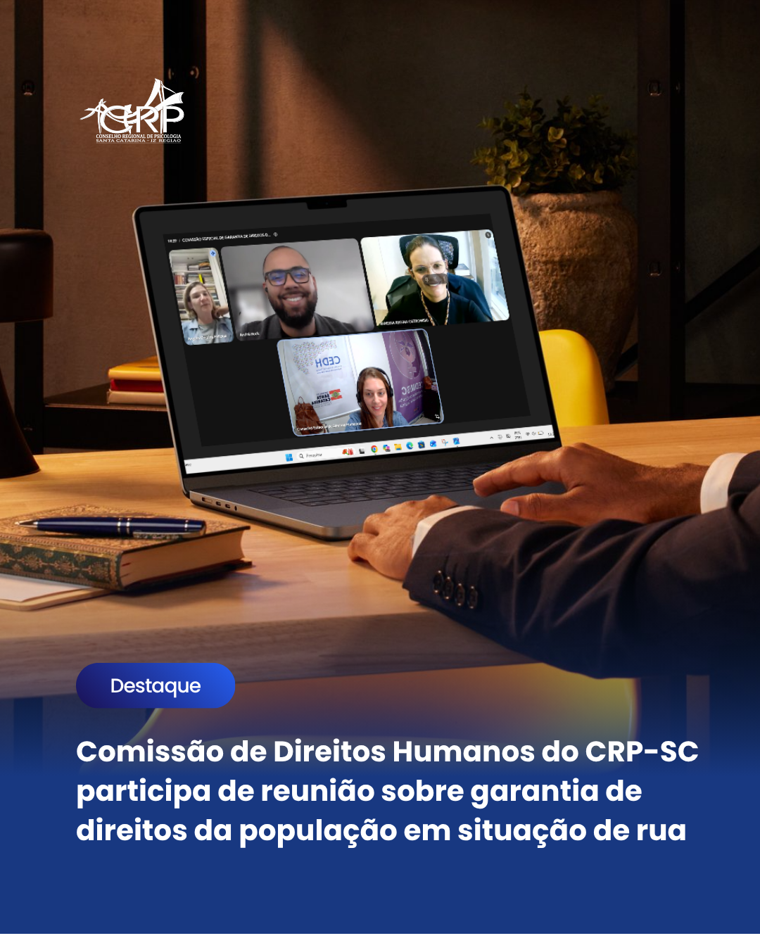 Comissão de Direitos Humanos do CRP-SC participa de reunião sobre garantia de direitos da população em situação de rua