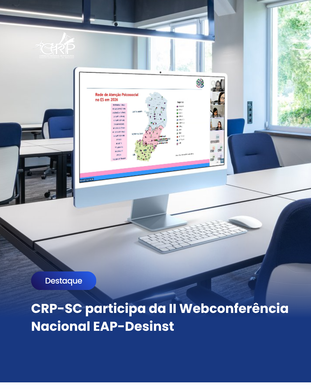 CRP-SC participa da II Webconferência Nacional EAP-Desinst
