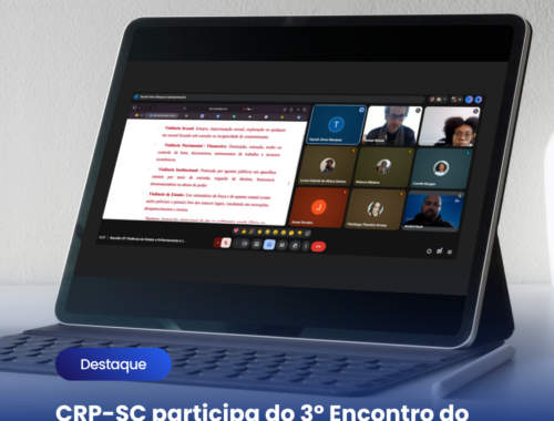CRP-SC participa do 3º Encontro do GT APAF sobre Violência de Estado