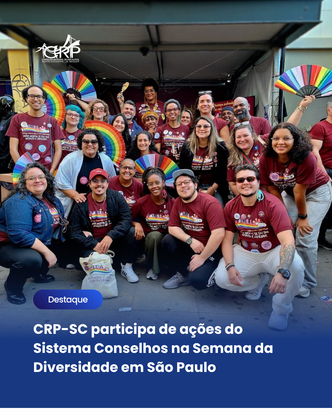 CRP-SC participa de ações do Sistema Conselhos na Semana da Diversidade em São Paulo