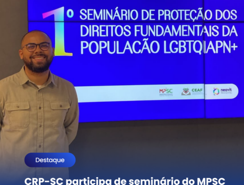 CRP-SC participa de seminário do MPSC em defesa dos direitos da população LGBTQIAPN+