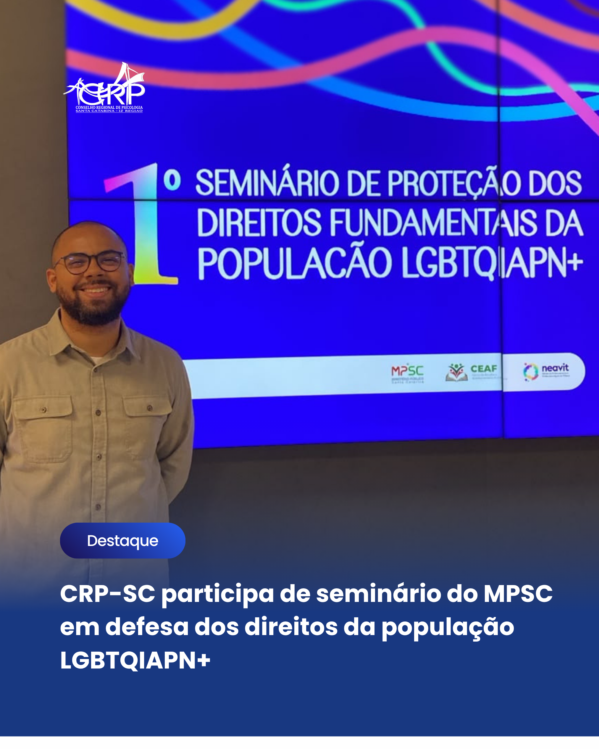CRP-SC participa de seminário do MPSC em defesa dos direitos da população LGBTQIAPN+