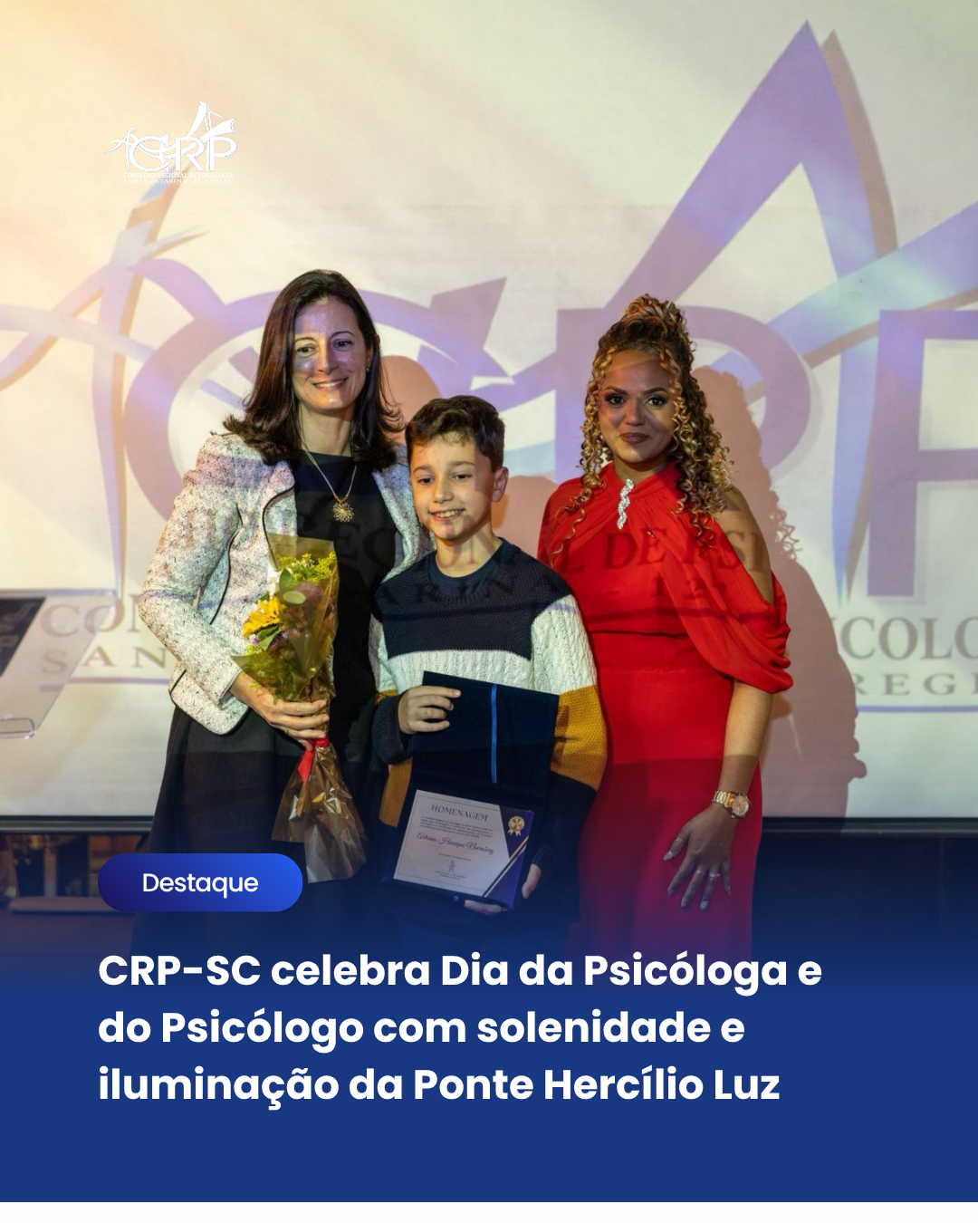 CRP-SC celebra Dia da Psicóloga e do Psicólogo com solenidade e iluminação da Ponte Hercílio Luz