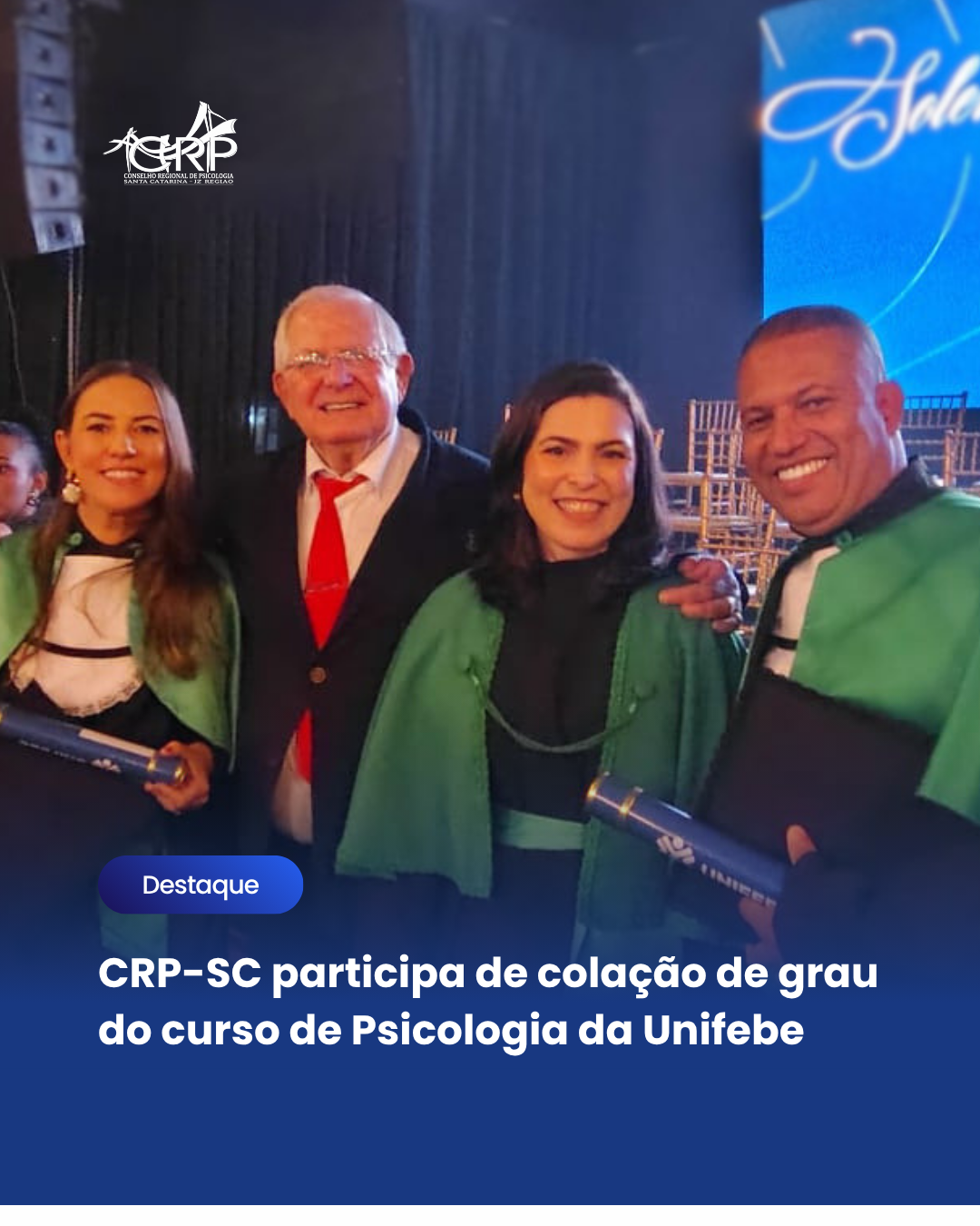 CRP-SC participa de colação de grau do curso de Psicologia da Unifebe