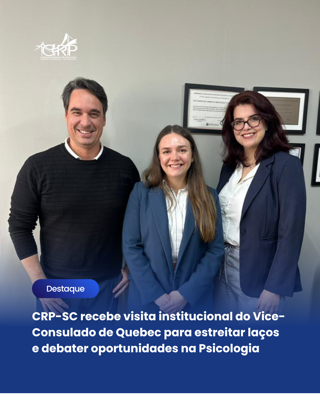 CRP-SC recebe visita institucional do Vice-Consulado de Quebec para estreitar laços e debater oportunidades na Psicologia