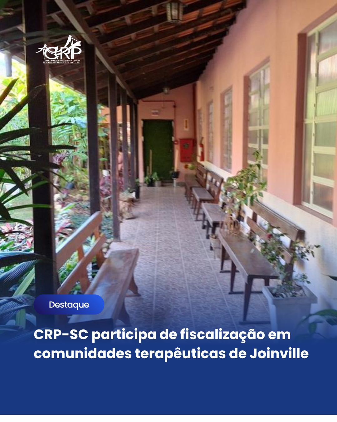 CRP-SC participa de fiscalização em comunidades terapêuticas de Joinville